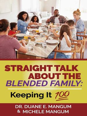 cover image of Straight Talk About the Blended Family: Keeping It "100"